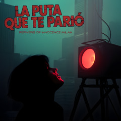 La Puta Que te Parió