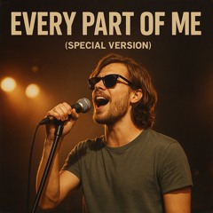 every-part-of-me-(Special Version)