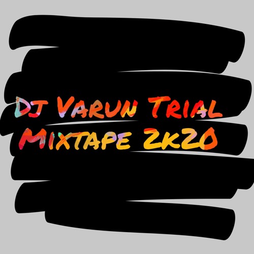 TRIAL MIXTAPE 2020