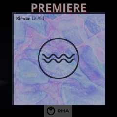 PREMIERE: Kirwan - La Vid (Fideksen Remix) [TRAFUL]
