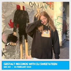 Gestalt Records with DJ Sweet6teen