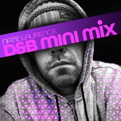 Nate Laurence - 30 Minute D&B MiniMix LIVE