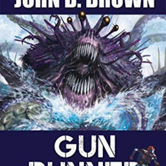 FREE PDF 🖋️ Gun Runner by  Larry Correia &  John D. Brown [PDF EBOOK EPUB KINDLE]