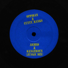 Armed & Dangerous (Junko Mix) - Oppidan & Cutty Ranks