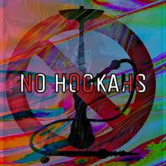 No Hookahs Allowed