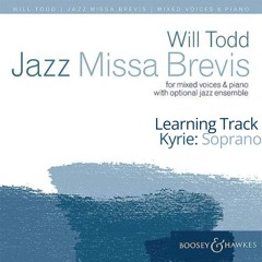 Soprano Kyrie Learning Track from Jazz Missa Brevis by Will Todd