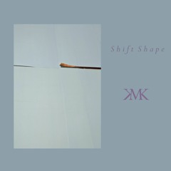 Shift Shape