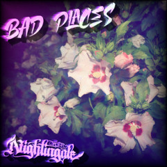 Bad Places - Jager Nightingale