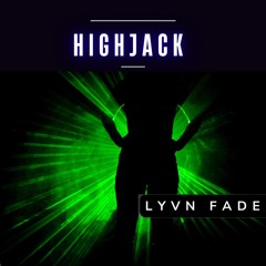 HIGHJACK [Driving / Melodic Techno]