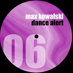 Max Kowalski - Dance Alert [FREE DOWNLOAD]