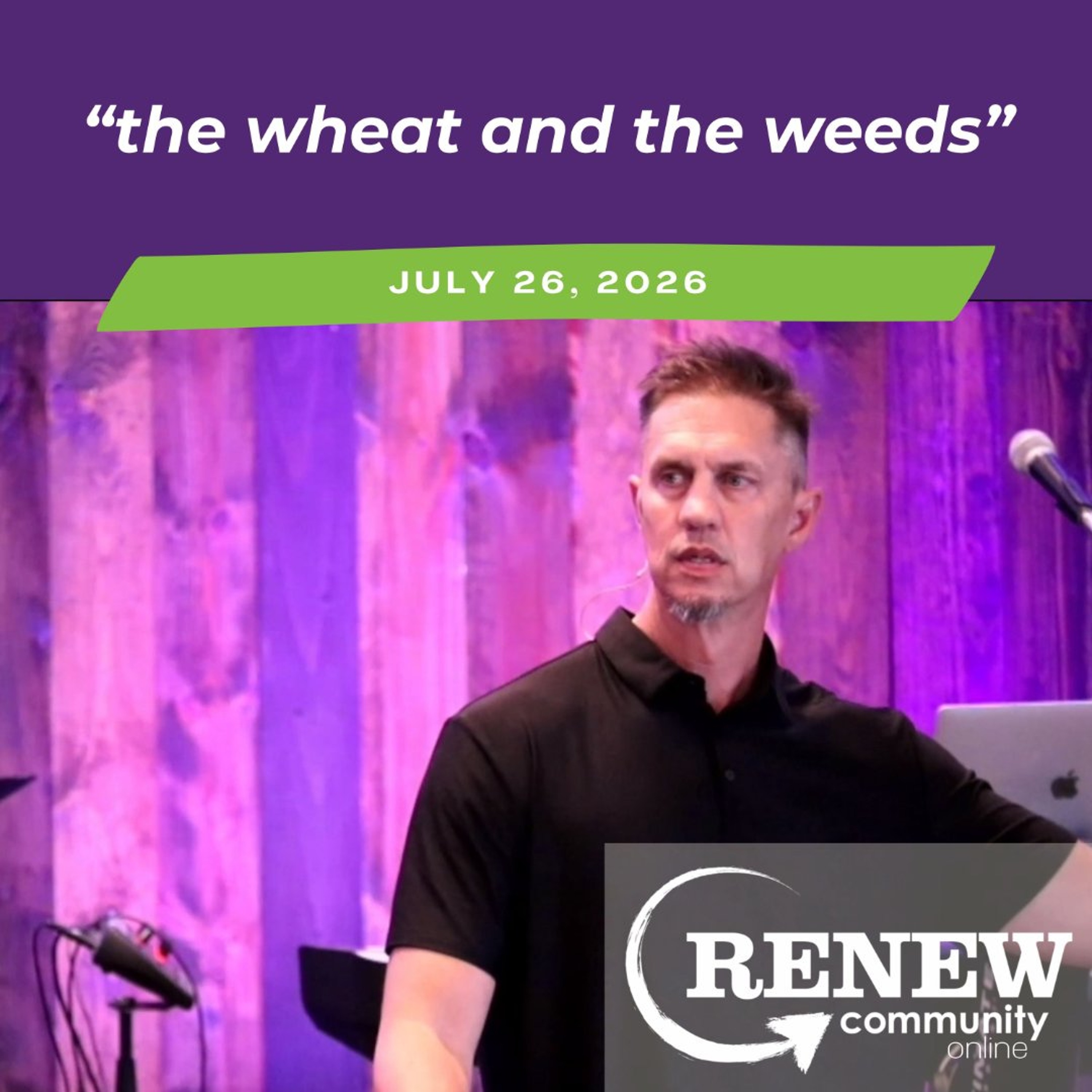 July 26, 2026 "The Wheat and The Weeds" episode artwork