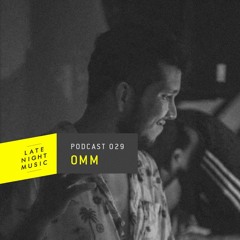 Podcast 029: OMM