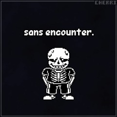 Sans Encounter's