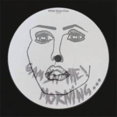 6 In The Morning x White Noise Dub - Finn Penny Mix.