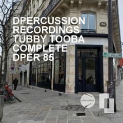 TUBBY TOOBA - COMPLETE - dpercussion recordings - DPER 85