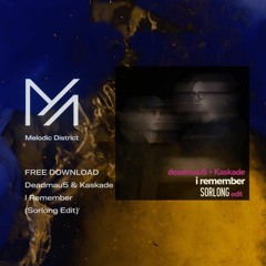 FREE DOWNLOAD: Deadmau5 & Kaskade - I Remember (Sorlong Edit)