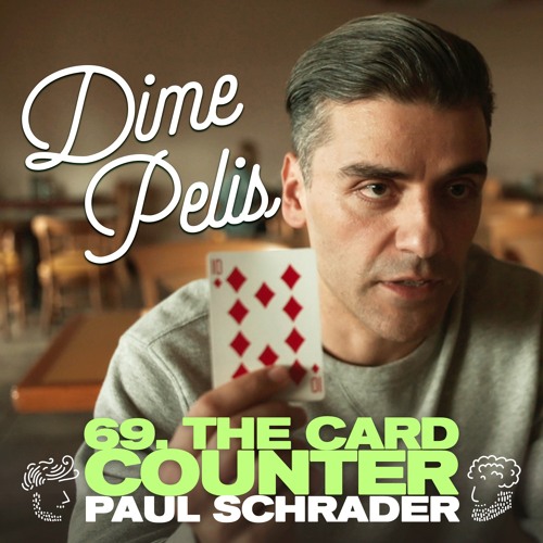 Episodio 69. THE CARD COUNTER de Paul Schrader