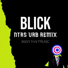 Blick - Scar Lip (NTRS URB RMX)