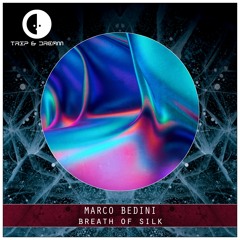 Marco Bedini - Breath of Silk
