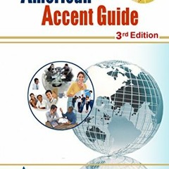 ACCESS EPUB 📦 The American Accent Guide, 3rd Edition, Comprehensive Training on The
