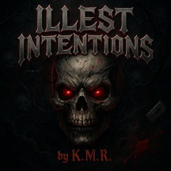 illest Intentions
