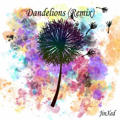 Dandelions (Remix)