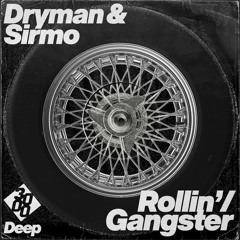 Dryman & Sirmo - Rollin'