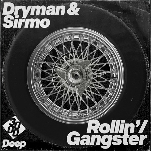 Dryman & Sirmo - Rollin'