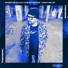 Premiere: MAGNVM! & Lulu The Magicake  - Light Me Up [My Techno Weighs A Ton]