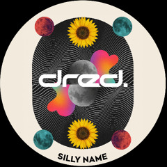 Dred - Silly Name (Original Mix)