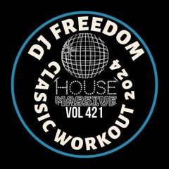 House Massive 421 - Classic Workout 2024