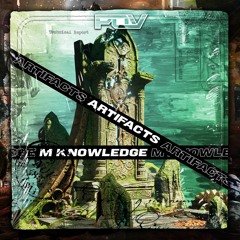 M Knowledge - Artifacts [Free Download]