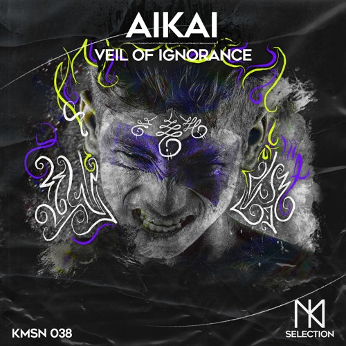 AiKAi - Veil Of Ignorance - KMSelection