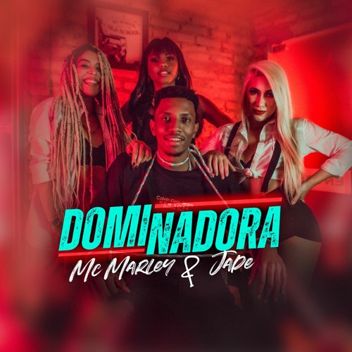 MC Marley e Jade - Dominadora