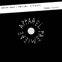 APPAREL PREMIERE: Norah Jane x Mor.lov - A Minute [TLKBX RCRDS]