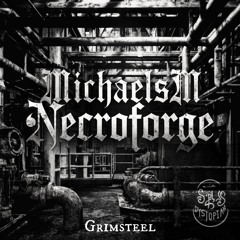 MICHAELS M - Grimsteel (Original Mix) | [𝐅𝐑𝐄𝐄 𝐃𝐋]