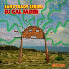 Sanctuary Mix #1: Cal Jader