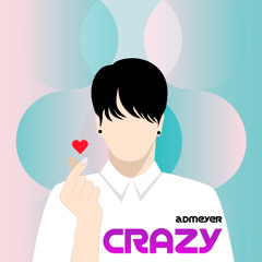 (A Little Bit) Crazy