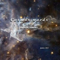Cosmos words - Ramón Sánchez