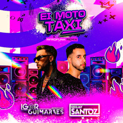 EI MOTO TÁXI (Deejay Santoz & Igor Guimarães AfroFunk Remix)