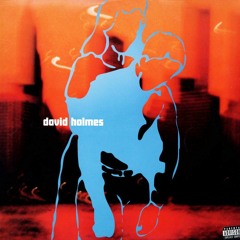 David Holmes / Best 1996—2007 • Trip Hop, Downtempo