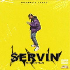 LAMB$ - SERVIN (PROD BY RAKZFIFTH)