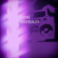 Fading Individuality (free download)
