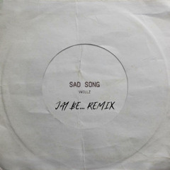Sad Song Vwillz (Jay Be... UKG Remix) Free Download