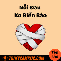 Tập 396: Nỗi Đau Không Biển Báo