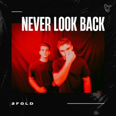 Never Look Back - Extended Mix [V Records]
