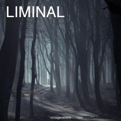 LIMINAL