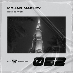 Mohab Marley - Back To Work (Arabic Mix)