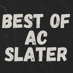 Best of AC Slater