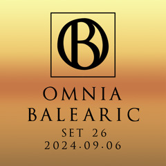 Omnia Balearic - Zenozmos - Set 26 - 2024.09.06